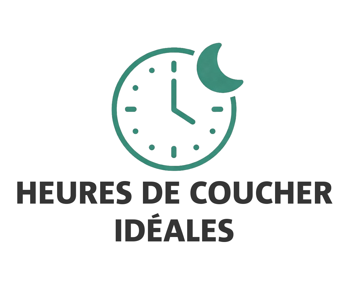 Heures de coucher idéales